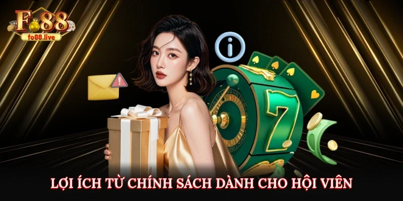 Lợi ích từ chính sách dành cho hội viên
