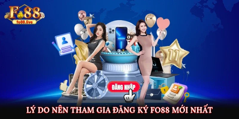 Lý do nên tham gia đăng ký FO88 mới nhất