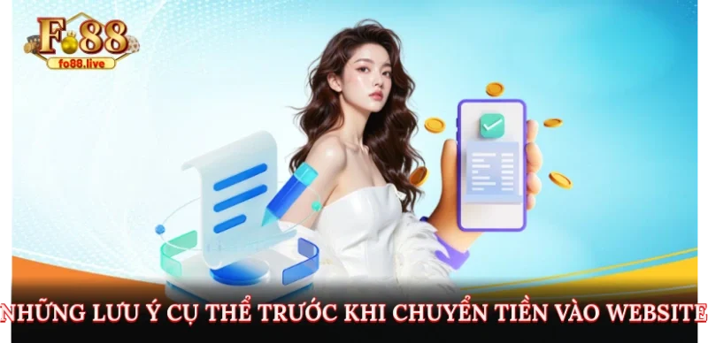 Những lưu ý cụ thể trước khi chuyển tiền vào website