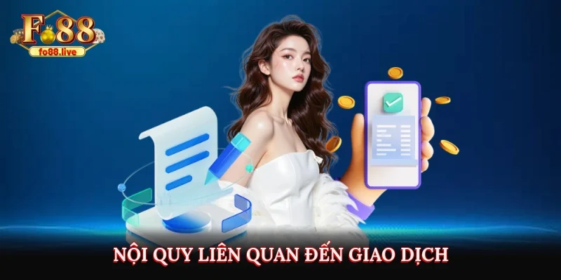 Nội quy liên quan đến giao dịch