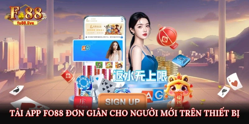 Tải App FO88 Đơn Giản Cho Người Mới Trên Thiết Bị